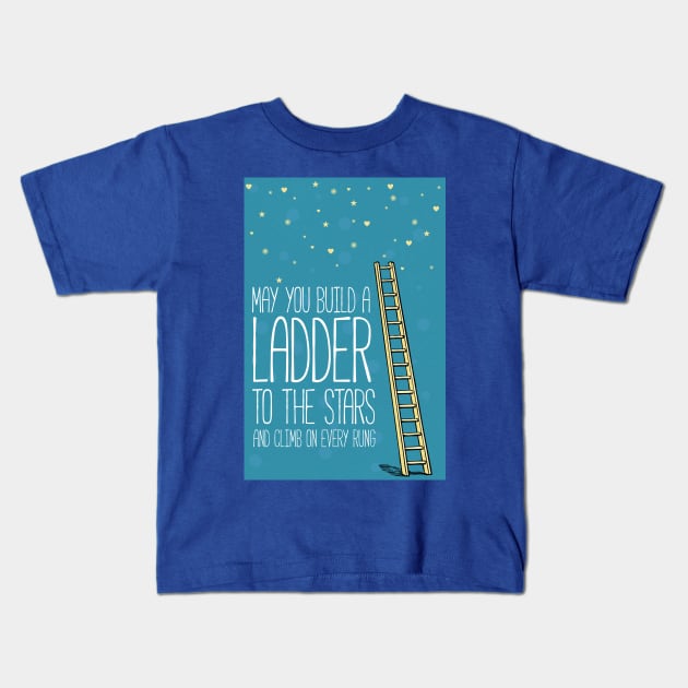 May you build a ladder to the stars Kids T-Shirt by nektarinchen